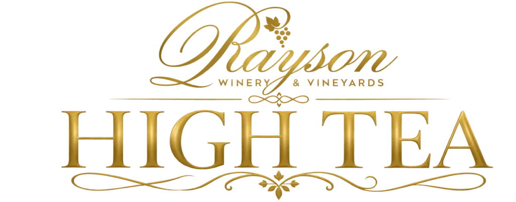 Rayson Winery & Vineyards, High Tea